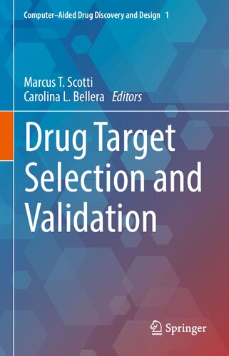 Drug Target Selection and Validation (Computer-Aided Drug Discovery and Design, 1)