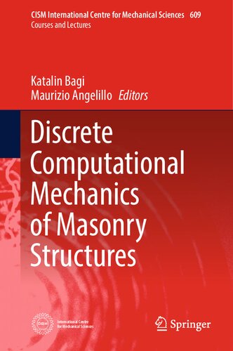 Discrete Computational Mechanics of Masonry Structures (CISM International Centre for Mechanical Sciences, 609)