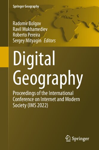 Digital Geography: Proceedings of the International Conference on Internet and Modern Society (IMS 2022) (Springer Geography)