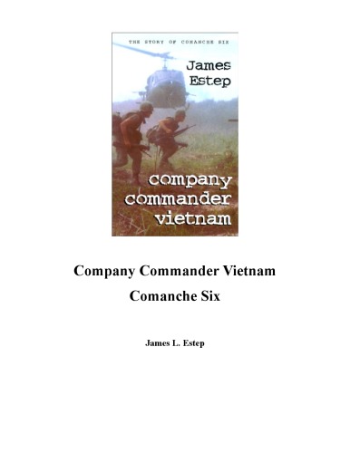 Comanche Six: Company Commander in Vietnam