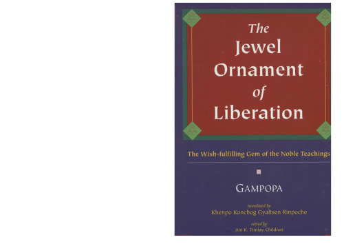 The Jewel Ornament of Liberation: The Wish-Fulfilling Gem of the Noble Teachings