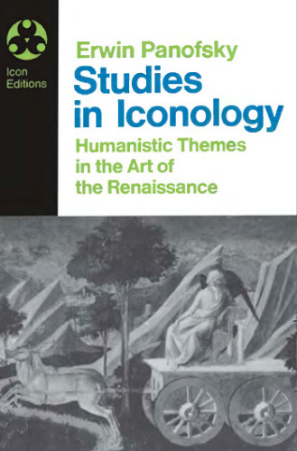 Studies in Iconology: Humanistic Themes in the Art of the Renaissance