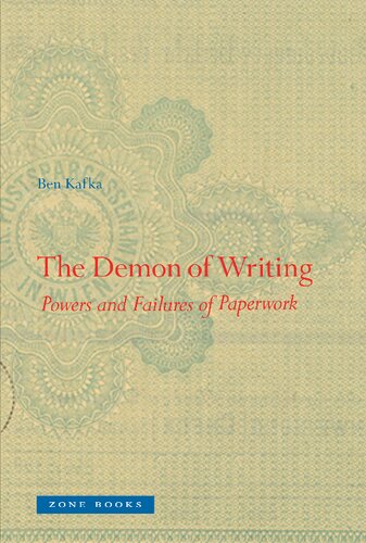 The Demon of Writing: Powers and Failures of Paperwork (Mit Press)