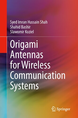 Origami Antennas for Wireless Communication Systems