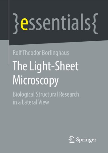 The Light-Sheet Microscopy: Biological Structural Research in a Lateral View (essentials)