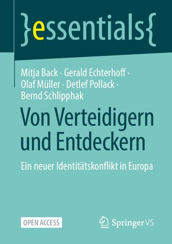 Von Verteidigern und Entdeckern: Ein neuer Identitätskonflikt in Europa (essentials) (German Edition)