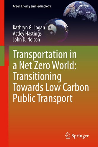 Transportation in a Net Zero World: Transitioning Towards Low Carbon Public Transport (Green Energy and Technology)
