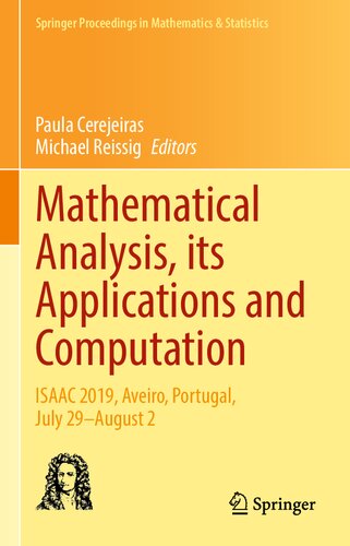 Mathematical Analysis, its Applications and Computation: ISAAC 2019, Aveiro, Portugal, July 29–August 2 (Springer Proceedings in Mathematics & Statistics, 385)