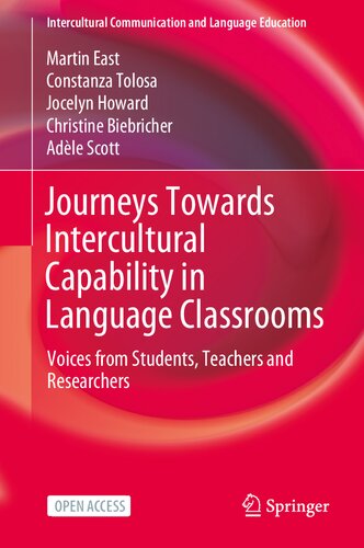 Journeys Towards Intercultural Capability in Language Classrooms: Voices from Students, Teachers and Researchers (Intercultural Communication and Language Education)