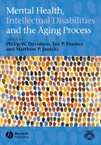 Mental Health, Intellectual Disabilities and the Aging Process (Int. Assoc. for the Scientific Study of Intellectual Disabilities)