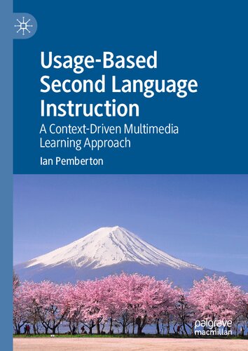 Usage-Based Second Language Instruction: A Context-Driven Multimedia Learning Approach