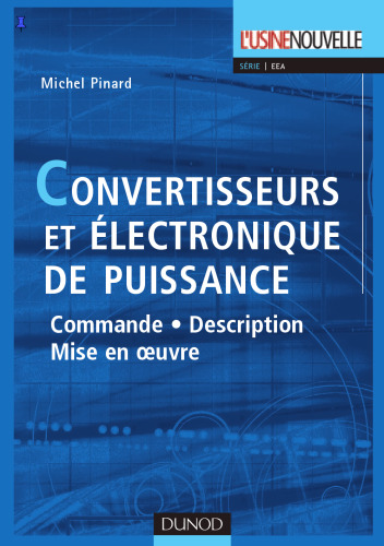 Convertisseurs et electronique de puissance : Commande, description, mise en oeuvre - Applications avec Labview