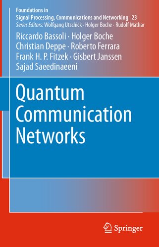 Quantum Communication Networks (Foundations in Signal Processing, Communications and Networking, 23)