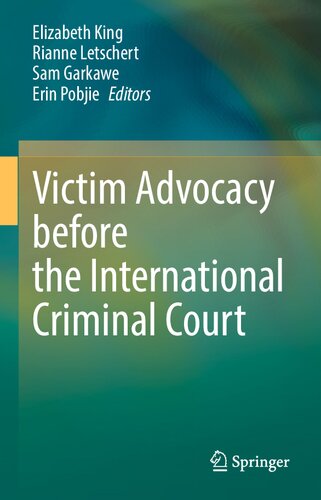 Victim Advocacy before the International Criminal Court