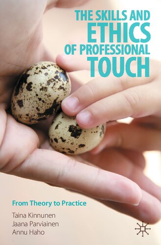 The Skills and Ethics of Professional Touch: From Theory to Practice