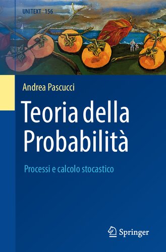 Teoria della Probabilità: Processi e calcolo stocastico (UNITEXT, 156) (Italian Edition)