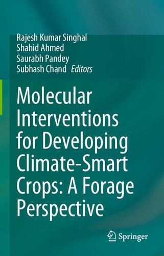 Molecular Interventions for Developing Climate-Smart Crops: A Forage Perspective: A forage perspective