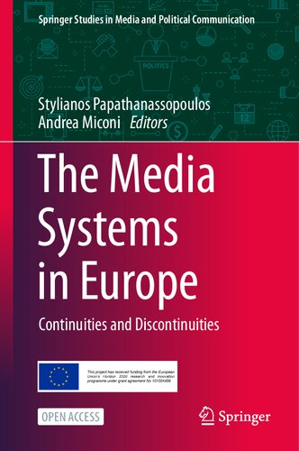 The Media Systems in Europe: Continuities and Discontinuities (Springer Studies in Media and Political Communication)