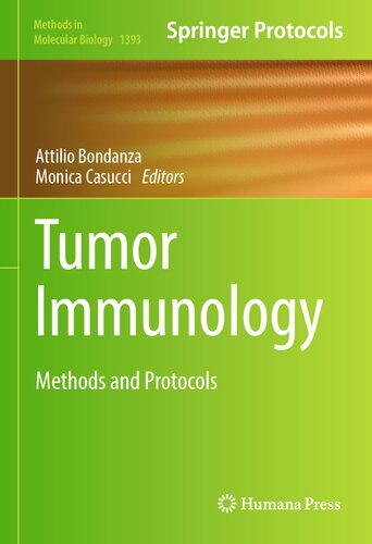 Tumor Immunology: Methods and Protocols (Methods in Molecular Biology, 1393)