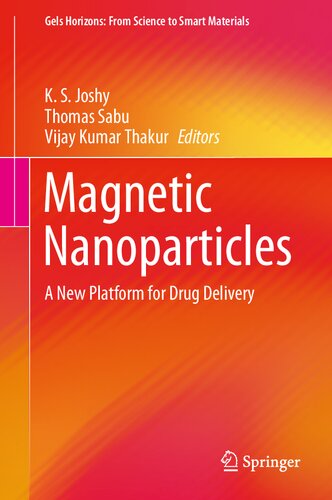 Magnetic Nanoparticles: A New Platform for Drug Delivery (Gels Horizons: From Science to Smart Materials)