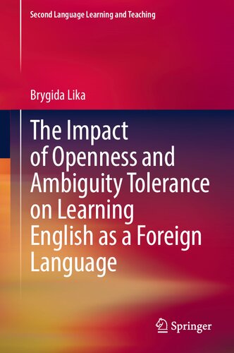 The Impact of Openness and Ambiguity Tolerance on Learning English as a Foreign Language (Second Language Learning and Teaching)