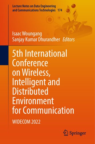 5th International Conference on Wireless, Intelligent and Distributed Environment for Communication: WIDECOM 2022 (Lecture Notes on Data Engineering and Communications Technologies, 174)