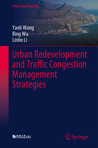 Urban Redevelopment and Traffic Congestion Management Strategies (Urban Sustainability)