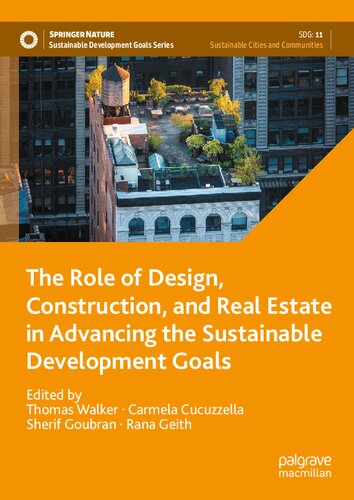 The Role of Design, Construction, and Real Estate in Advancing the Sustainable Development Goals (Sustainable Development Goals Series)