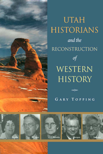 Utah Historians and the Reconstruction of Western History