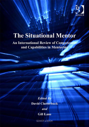 The Situational Mentor: An International Review of Competences and Capabilities in Mentoring