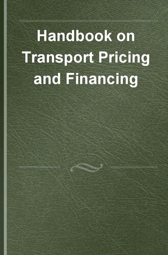 Handbook on Transport Pricing and Financing (Research Handbooks in Transport Studies series)