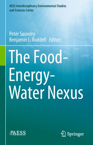 The Food-Energy-Water Nexus (AESS Interdisciplinary Environmental Studies and Sciences Series)