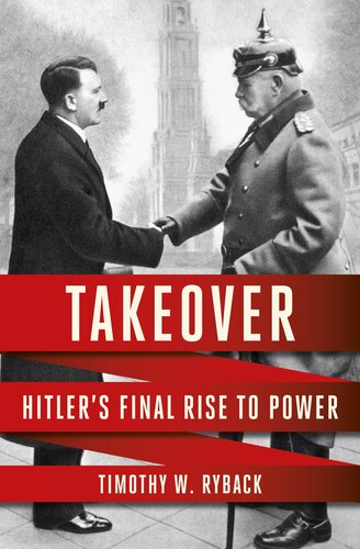 Takeover - Hitler's Final Rise to Power