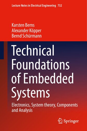 Technical Foundations of Embedded Systems: Electronics, System theory, Components and Analysis (Lecture Notes in Electrical Engineering, 732)