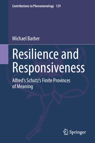 Resilience and Responsiveness: Alfred’s Schutz’s Finite Provinces of Meaning