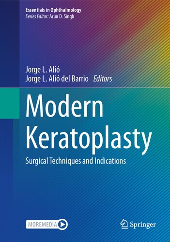 Modern Keratoplasty: Surgical Techniques and Indications (Essentials in Ophthalmology)