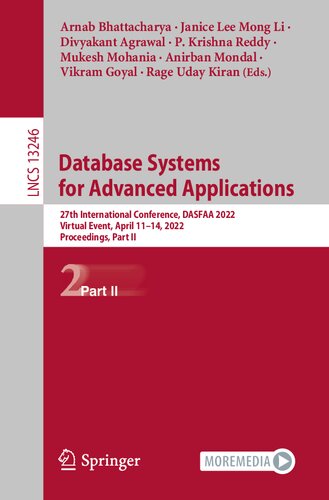 Database Systems for Advanced Applications: 27th International Conference, DASFAA 2022, Virtual Event, April 11–14, 2022, Proceedings, Part II (Lecture Notes in Computer Science)