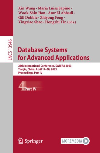 Database Systems for Advanced Applications: 28th International Conference, DASFAA 2023, Tianjin, China, April 17–20, 2023, Proceedings, Part IV (Lecture Notes in Computer Science)