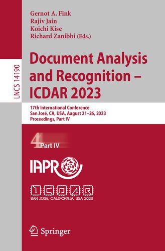 Document Analysis and Recognition - ICDAR 2023: 17th International Conference, San José, CA, USA, August 21–26, 2023, Proceedings, Part IV (Lecture Notes in Computer Science)