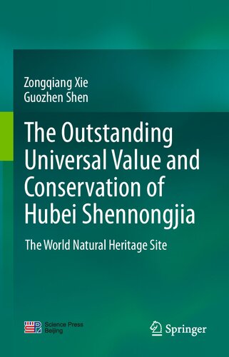 The outstanding universal value and conservation of Hubei Shennongjia: The World Natural Heritage Site