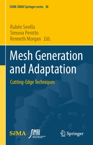 Mesh Generation and Adaptation: Cutting-Edge Techniques