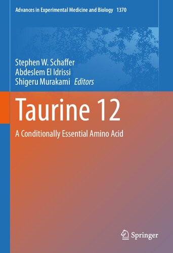 Taurine 12: A Conditionally Essential Amino Acid