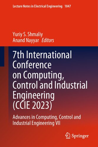 7th International Conference on Computing, Control and Industrial Engineering (CCIE 2023): Advances in Computing, Control and Industrial Engineering VII