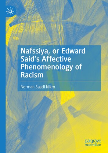 Nafssiya, or Edward Said's Affective Phenomenology of Racism