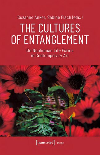 The Cultures of Entanglement: On Nonhuman Life Forms in Contemporary Art (Image)