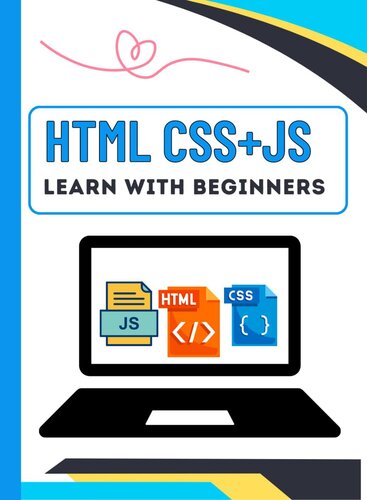 Html css+js Learn with beginners: A full package book made by us for beginners, in this book html css javascript is discussed in detail from start to finish.