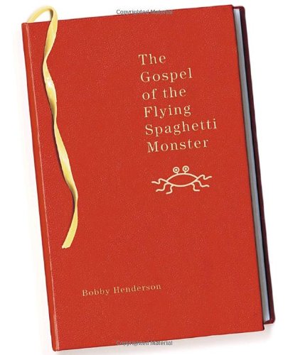 The Gospel of the Flying Spaghetti Monster