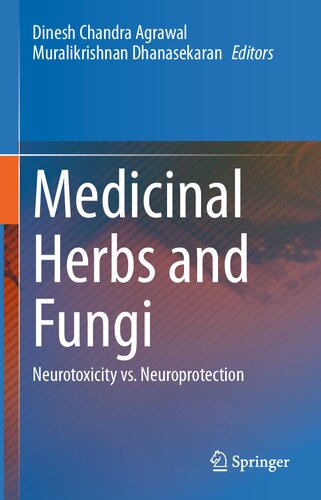 Medicinal Herbs and Fungi: Neurotoxicity vs. Neuroprotection