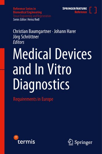 Medical Devices and In Vitro Diagnostics: Requirements in Europe (Reference Series in Biomedical Engineering)