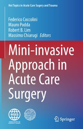 Mini-invasive Approach in Acute Care Surgery (Hot Topics in Acute Care Surgery and Trauma)